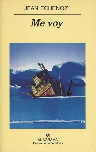 ME VOY (PANORAMA DE NARRATIVAS 458) | 9788433969187 | ECHENOZ, JEAN | Llibreria La Gralla | Librería online de Granollers