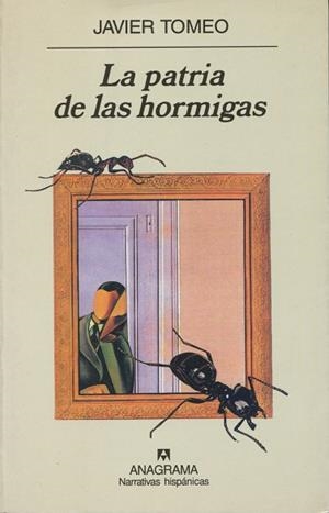PATRIA DE LAS HORMIGAS, LA (NARRATIVAS HISPANICAS 289) | 9788433924605 | TOMEO, JAVIER | Llibreria La Gralla | Librería online de Granollers