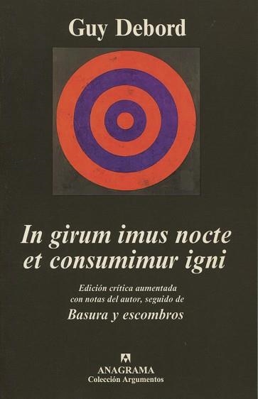 IN GIRUM IMUS NOCTE ET CONSUMIMUR IGNI | 9788433961433 | DEBORD, GUY | Llibreria La Gralla | Llibreria online de Granollers