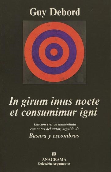 IN GIRUM IMUS NOCTE ET CONSUMIMUR IGNI | 9788433961433 | DEBORD, GUY | Llibreria La Gralla | Librería online de Granollers