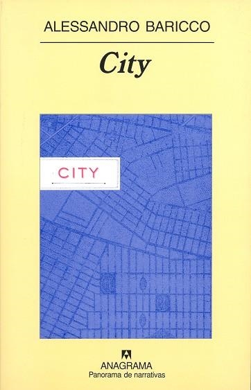 CITY (PANORAMA DE NARRATIVAS 463) | 9788433969231 | BARICCO, ALESSANDRO | Llibreria La Gralla | Librería online de Granollers