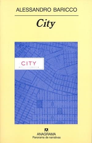 CITY (PANORAMA DE NARRATIVAS 463) | 9788433969231 | BARICCO, ALESSANDRO | Llibreria La Gralla | Librería online de Granollers