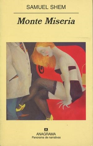 MONTE MISERIA (PANORAMA DE NARRATIVAS 462) | 9788433969224 | SHEM, SAMUEL | Llibreria La Gralla | Librería online de Granollers