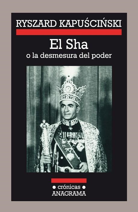 SHA O LA DESMESURA DEL PODER, EL (CRONICAS 8) | 9788433925084 | KAPUSCINSKI, RYSZARD | Llibreria La Gralla | Librería online de Granollers