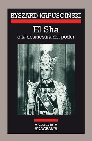 SHA O LA DESMESURA DEL PODER, EL (CRONICAS 8) | 9788433925084 | KAPUSCINSKI, RYSZARD | Llibreria La Gralla | Llibreria online de Granollers