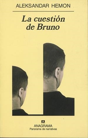 CUESTION DE BRUNO, LA (PN 472) | 9788433969323 | HEMON, ALEKSANDAR | Llibreria La Gralla | Librería online de Granollers