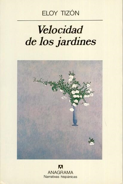 VELOCIDAD DE LOS JARDINES (NARRATIVAS HISPANICAS 132) | 9788433909428 | TIZON, ELOY | Llibreria La Gralla | Llibreria online de Granollers