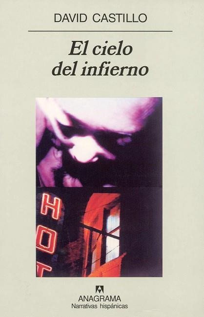 CIELO DEL INFIERNO, EL (NARRATIVAS HISPANICAS 308) | 9788433924797 | CASTILLO, DAVID | Llibreria La Gralla | Llibreria online de Granollers