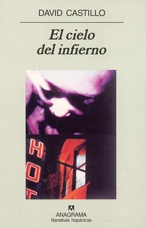 CIELO DEL INFIERNO, EL (NARRATIVAS HISPANICAS 308) | 9788433924797 | CASTILLO, DAVID | Llibreria La Gralla | Librería online de Granollers
