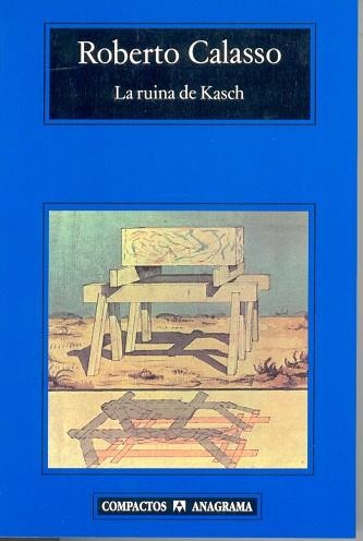 RUINA DE KASCH, LA (COMPACTOS 247) | 9788433966780 | CALASSO, ROBERTO | Llibreria La Gralla | Librería online de Granollers