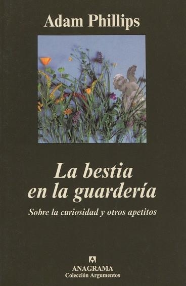 BESTIA EN LA GUARDERIA, LA (ARGUMENTOS 261) | 9788433961525 | PHILLIPS, ADAM | Llibreria La Gralla | Llibreria online de Granollers