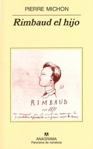 RIMBAUD EL HIJO (PANORAMA DE NARRATIVAS 480) | 9788433969408 | MICHON, PIERRE | Llibreria La Gralla | Librería online de Granollers