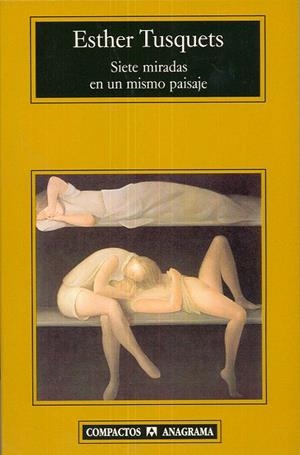 SIETE MIRADAS EN UN MISMO PAISAJE (COMPACTOS 255) | 9788433966865 | TUSQUETS, ESTHER | Llibreria La Gralla | Librería online de Granollers