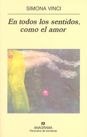 EN TODOS LOS SENTIDOS COMO EL AMOR (PANORAMA NARRATIVAS 479) | 9788433969392 | VINCI, SIMONA | Llibreria La Gralla | Llibreria online de Granollers