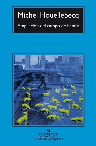 AMPLIACION DEL CAMPO DE BATALLA (COMPACTOS 259) | 9788433966902 | HOUELLEBECQ, MICHEL | Llibreria La Gralla | Llibreria online de Granollers