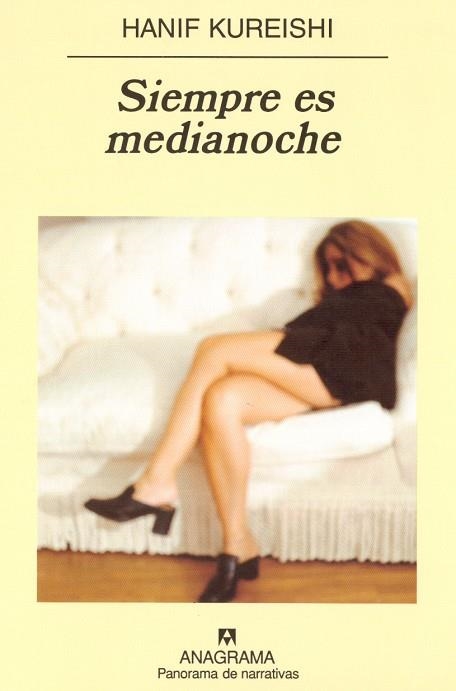 SIEMPRE ES MEDIANOCHE (PANORAMA DE NARRATIVAS 486) | 9788433969460 | KUREISHI, HANIF | Llibreria La Gralla | Librería online de Granollers