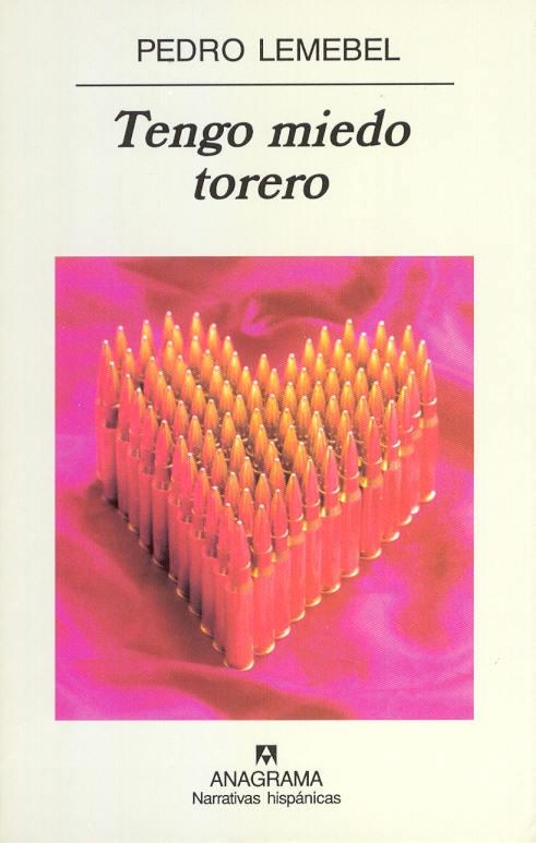 TENGO MIEDO TORERO (NARRATIVAS HISPANICAS 316) | 9788433924872 | LEMEBEL, PEDRO | Llibreria La Gralla | Llibreria online de Granollers