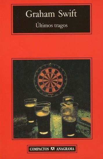 ULTIMOS TRAGOS (COMPACTOS 261) | 9788433966926 | SWIFT, GRAHAM | Llibreria La Gralla | Librería online de Granollers