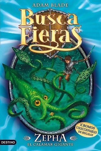 BUSCAFIERAS 7. ZEPHA EL CALAMAR MONSTRUOSO | 9788408092919 | BLADE, ADAM | Llibreria La Gralla | Librería online de Granollers