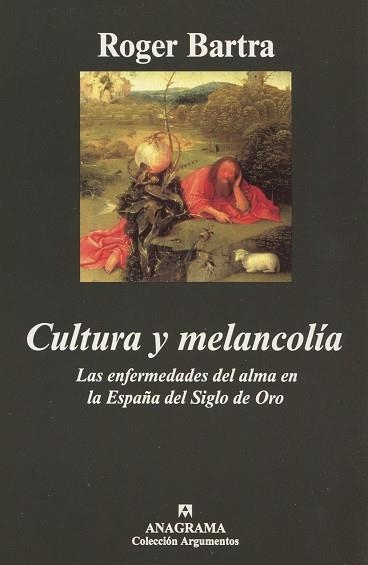 CULTURA Y MELANCOLIA (ARGUMENTOS 271) | 9788433961624 | BARTRA, ROGER | Llibreria La Gralla | Librería online de Granollers