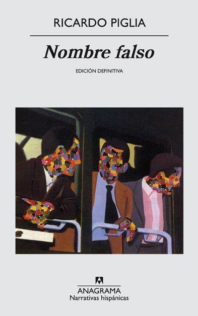 NOMBRE FALSO (NARRATIVAS HISPANICAS 322) | 9788433924933 | PIGLIA, RICARDO | Llibreria La Gralla | Librería online de Granollers