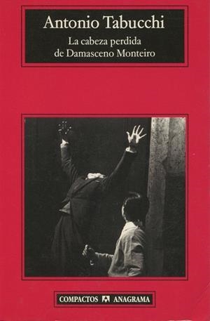CABEZA PERDIDA DE DAMASCENO MONTEIRO (COMPACTOS 275) | 9788433967053 | TABUCCHI, ANTONIO | Llibreria La Gralla | Librería online de Granollers