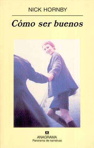COMO SER BUENOS (PANORAMA DE NARRATIVAS 498) | 9788433969583 | HORNBY, NICK | Llibreria La Gralla | Librería online de Granollers