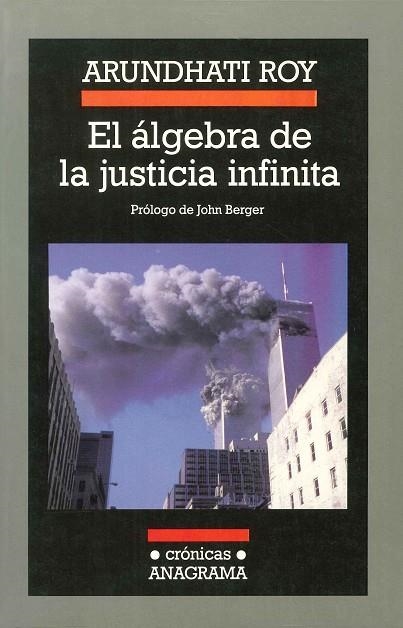 ALGEBRA DE LA JUSTICIA INFINITA, EL (CRONICAS 52) | 9788433925527 | ROY, ARUNDHATI | Llibreria La Gralla | Llibreria online de Granollers