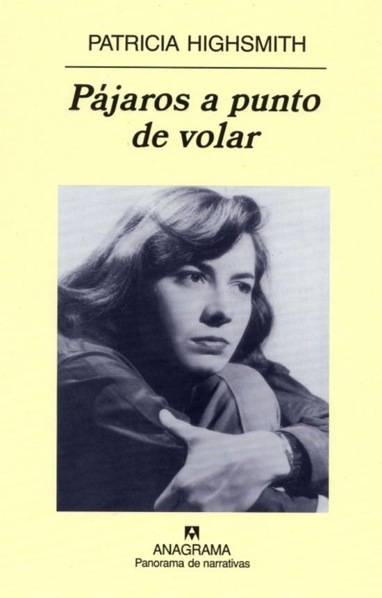PAJAROS A PUNTO DE VOLAR (PANORAMA NARRATIVAS 506) | 9788433969668 | HIGHSMITH, PATRICIA | Llibreria La Gralla | Llibreria online de Granollers