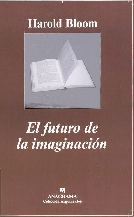 FUTURO DE LA IMAGINACION, EL (ARGUMENTOS 286) | 9788433961778 | BLOOM, HAROLD | Llibreria La Gralla | Librería online de Granollers