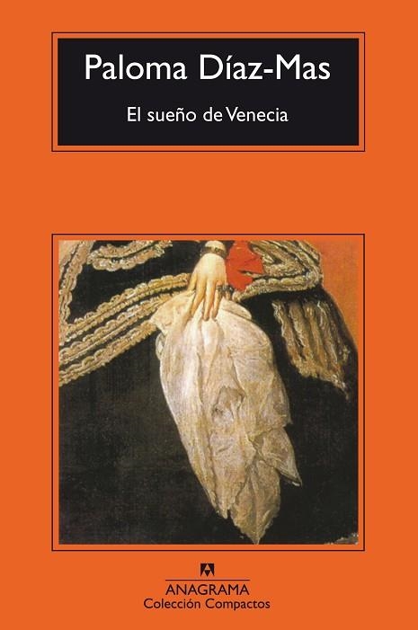 SUEÑO DE VENECIA, EL (COMPACTOS ANAGRAMA 292) | 9788433967237 | DIAZ MAS, PALOMA | Llibreria La Gralla | Llibreria online de Granollers