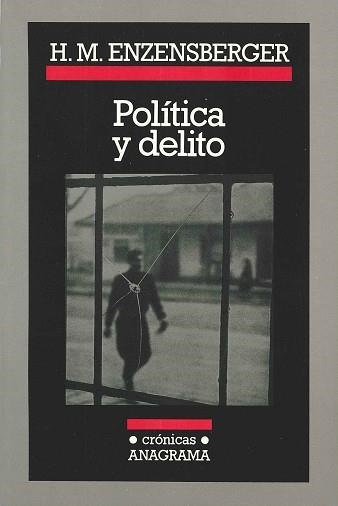 POLITICA Y DELITO | 9788433925039 | ENZENSBERGER, HANS MAGNUS | Llibreria La Gralla | Llibreria online de Granollers