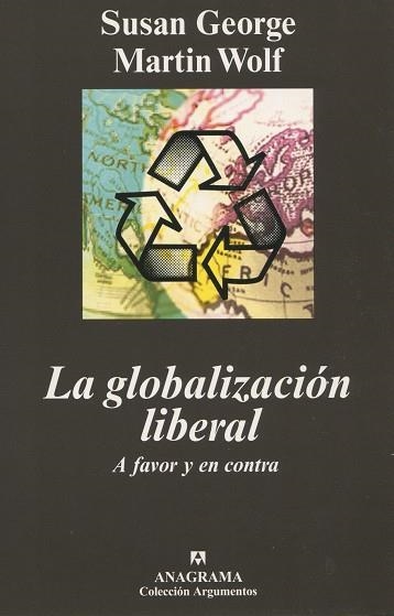 GLOBALIZACION LIBERAL A FAVOR Y EN CONTRA | 9788433961846 | GEORGE, SUSAN / WOLF, MARTIN | Llibreria La Gralla | Llibreria online de Granollers