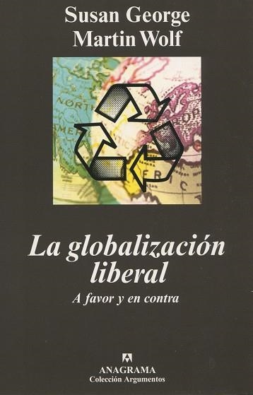GLOBALIZACION LIBERAL A FAVOR Y EN CONTRA | 9788433961846 | GEORGE, SUSAN / WOLF, MARTIN | Llibreria La Gralla | Librería online de Granollers
