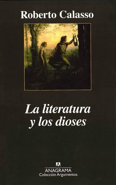 LITERATURA Y LOS DIOSES, LA | 9788433961785 | CALASSO, ROBERTO | Llibreria La Gralla | Llibreria online de Granollers