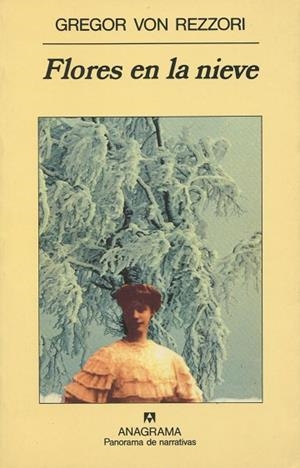 FLORES EN LA NIEVE | 9788433906946 | REZZORI, GREGOR VON | Llibreria La Gralla | Librería online de Granollers