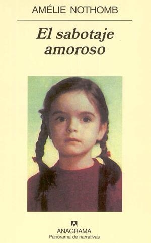 SABOTAJE AMOROSO, EL (PANORAMA DE NARRAT. 533) | 9788433969934 | NOTHOMB, AMELIE | Llibreria La Gralla | Llibreria online de Granollers