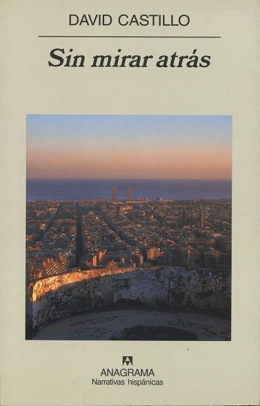 SIN MIRAR ATRAS (NARRATIVAS HISPANICAS 342) | 9788433968432 | CASTILLO, DAVID | Llibreria La Gralla | Llibreria online de Granollers