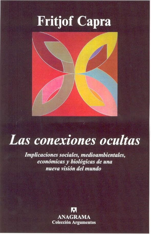CONEXIONES OCULTAS, LAS (ARGUMENTOS 301) | 9788433961884 | CAPRA, FRITJOF | Llibreria La Gralla | Librería online de Granollers