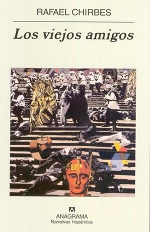 VIEJOS AMIGOS, LOS (NARRATIVAS HISPANICAS 344) | 9788433968456 | CHIRBES, RAFAEL | Llibreria La Gralla | Llibreria online de Granollers