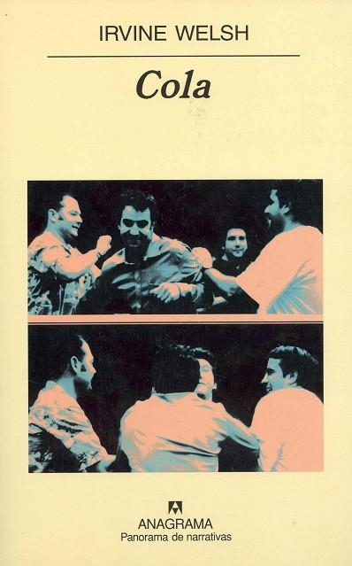 COLA (PANORAMA DE NARRATIVAS 541) | 9788433970015 | WELSH, IRVINE | Llibreria La Gralla | Llibreria online de Granollers