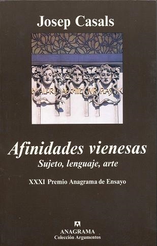 AFINIDADES VIENESAS SUJETO LENGUAJE Y ARTE | 9788433961952 | CASALS, JOSEP | Llibreria La Gralla | Llibreria online de Granollers