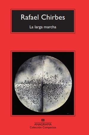 LARGA MARCHA, LA (COMPACTOS 314) | 9788433967473 | CHIRBES, RAFAEL | Llibreria La Gralla | Llibreria online de Granollers