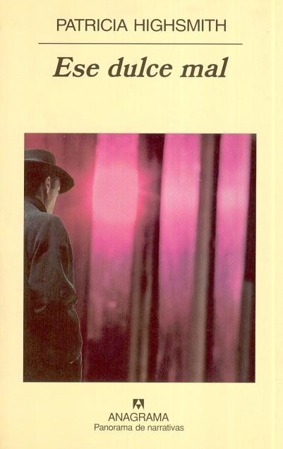 ESE DULCE MAL (PANORAMA NARRATIVAS 549) | 9788433970091 | HIGHSMITH, PATRICIA | Llibreria La Gralla | Llibreria online de Granollers
