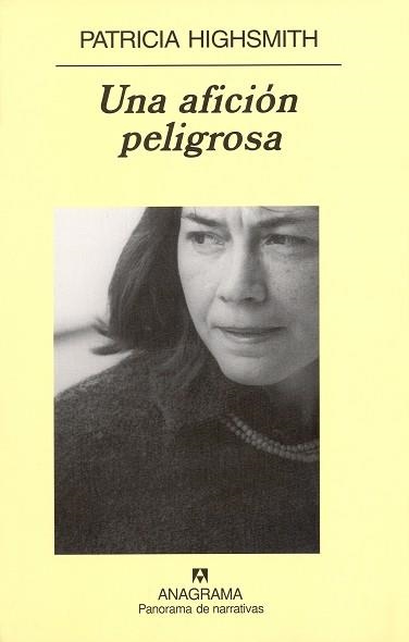 AFICION PELIGROSA, UNA (PANORAMA NARRATIVAS 547) | 9788433970077 | HIGHSMITH, PATRICIA | Llibreria La Gralla | Llibreria online de Granollers
