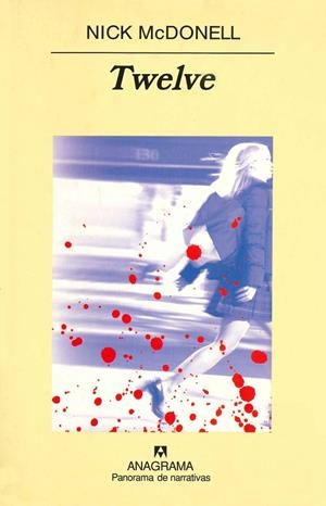 TWELVE (PANORAMA NARATIVAS 551) | 9788433970114 | MC DONELL, NICK | Llibreria La Gralla | Llibreria online de Granollers