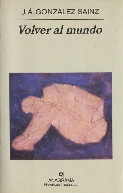 VOLVER AL MUNDO (NARRATIVAS HISPANICAS 346) | 9788433968470 | GONZALEZ SAINZ, J.A. | Llibreria La Gralla | Llibreria online de Granollers