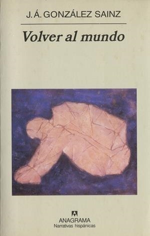 VOLVER AL MUNDO (NARRATIVAS HISPANICAS 346) | 9788433968470 | GONZALEZ SAINZ, J.A. | Llibreria La Gralla | Llibreria online de Granollers