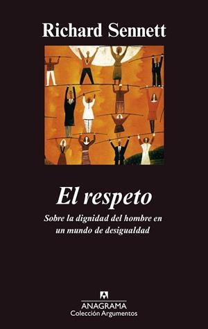 RESPETO, EL (ARGUMENTOS 304) | 9788433961976 | SENNETT, RICHARD | Llibreria La Gralla | Librería online de Granollers