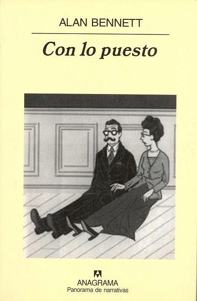 CON LO PUESTO (PANORAMA DE NARRATIVAS 553) | 9788433970138 | BENNETT, ALAN | Llibreria La Gralla | Llibreria online de Granollers